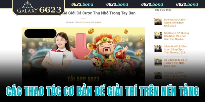 Các thao tác cơ bản để giải trí trên nền tảng