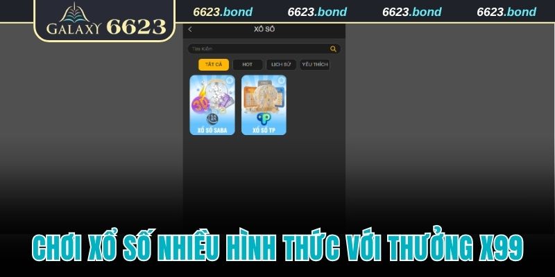 Chơi xổ số nhiều hình thức với thưởng x99