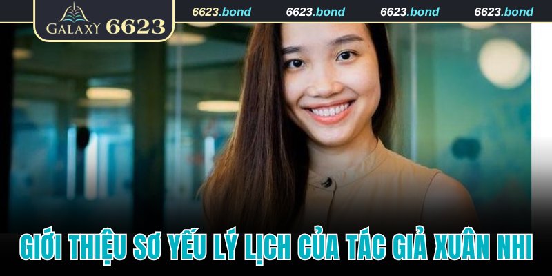 Giới thiệu sơ yếu lý lịch của tác giả Xuân Nhi