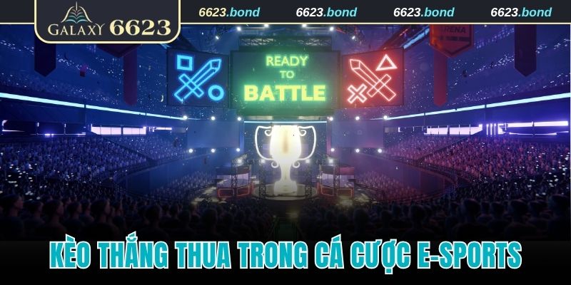 Kèo thắng thua trong cá cược E-Sports