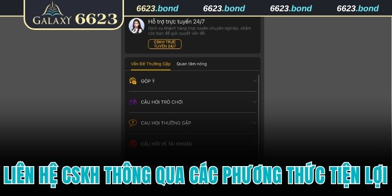 Liên hệ CSKH thông qua các phương thức tiện lợi