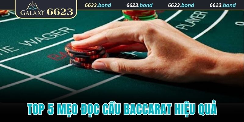 mẹo đọc cầu Baccarat