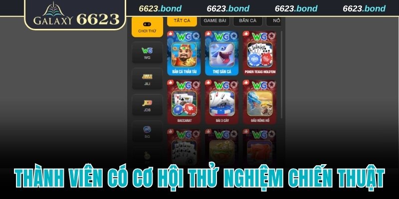 Thành viên có cơ hội thử nghiệm chiến thuật