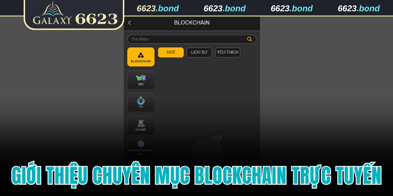 Thông tin giới thiệu chuyên mục Blockchain trực tuyến