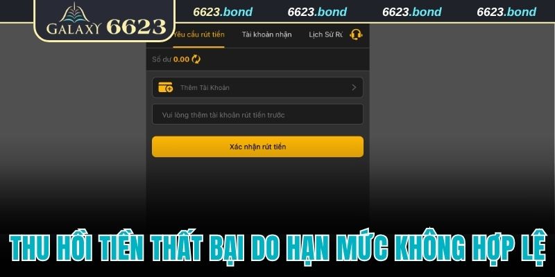 Thu hồi tiền thất bại do hạn mức không hợp lệ